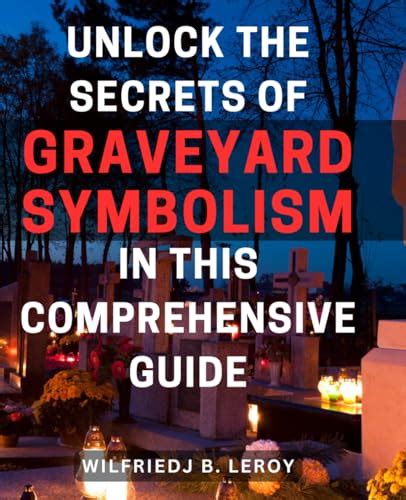 Uncovering Secrets: The Symbolism of Police and Graveyards in Dreams